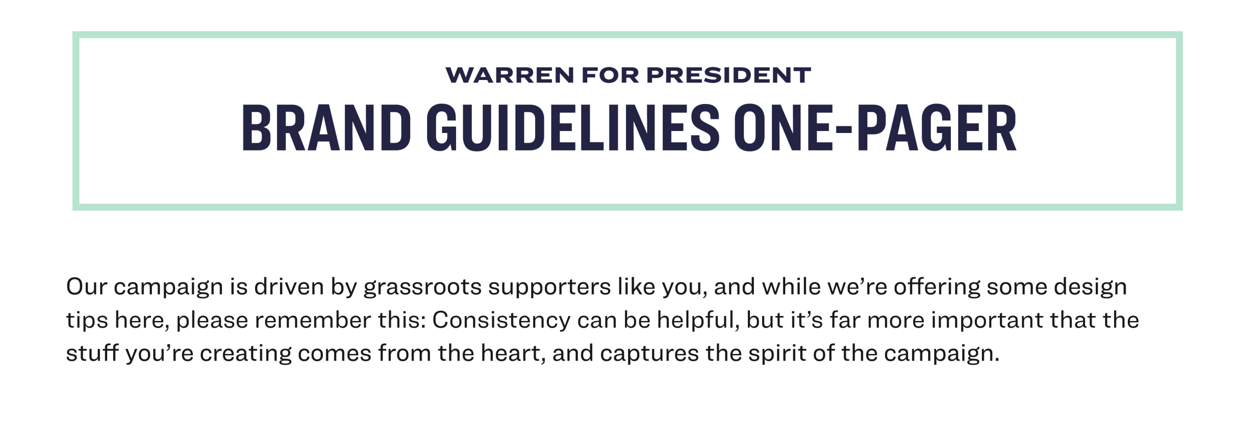 Warren for President Brand Guidelines, detailing the design tips that were put in the hands of supporters.