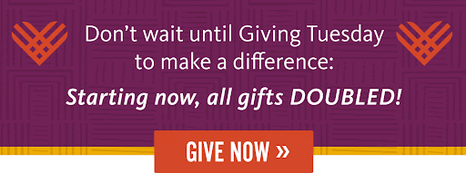Text reads: "Don't wait until Giving Tuesday to make a difference: Starting now, all gifts DOUBLED"