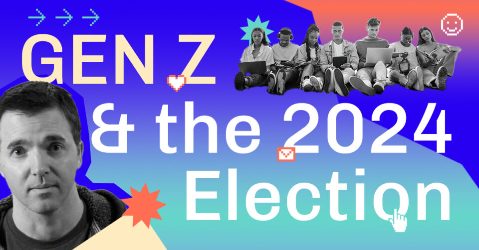 Featured image for: Election Day is coming. Here’s how campaigns can win over Gen Z.